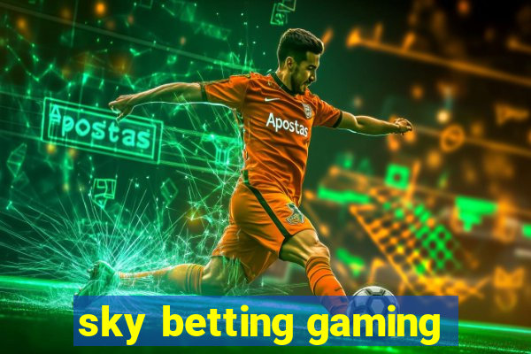 sky betting gaming